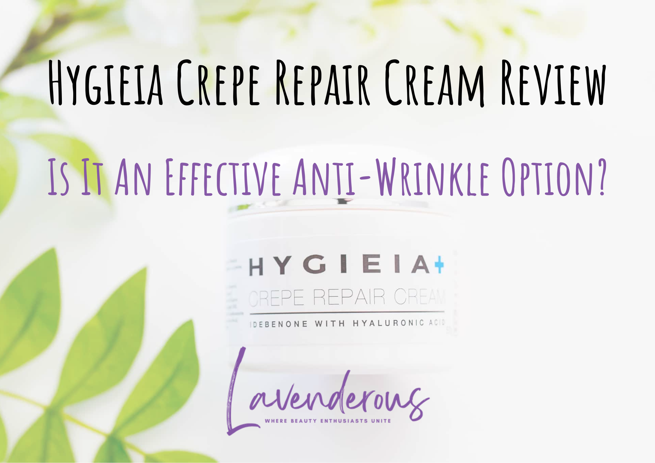 Hygieia Crepe Repair Cream Reviews