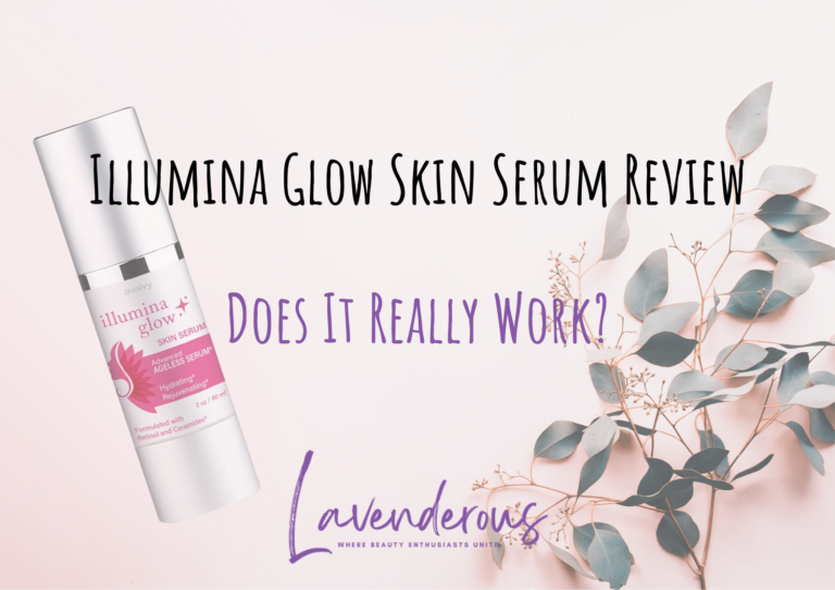 Illumina Glow Skin Serum Reviews | What Is It About? - Lavenderous