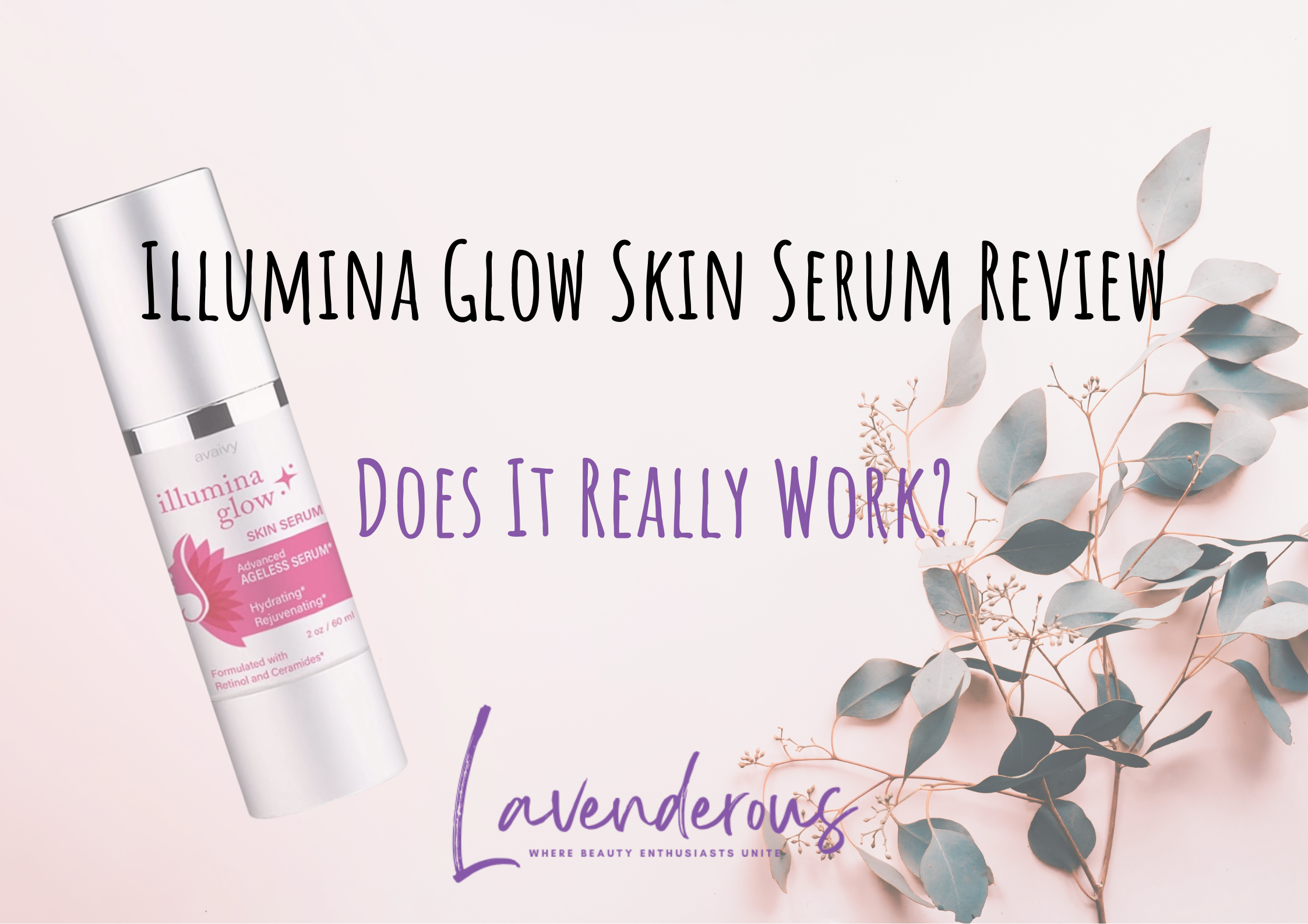 Illumina Glow Skin Serum Reviews